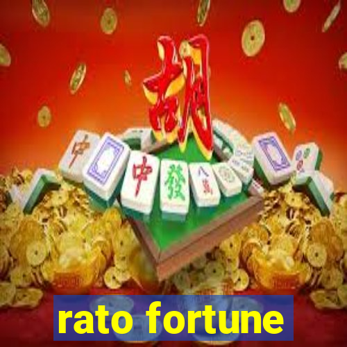 rato fortune